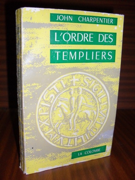 L'ORDRE DES TEMPLIERS. Ouvrage couronn par l'Acadmie Franaise